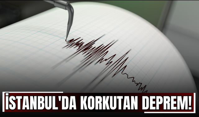 İstanbul'da Korkutan Deprem!