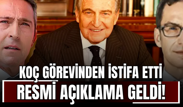 Koç Görevinden İstifa Etti! Resmi Açıklama Geldi!