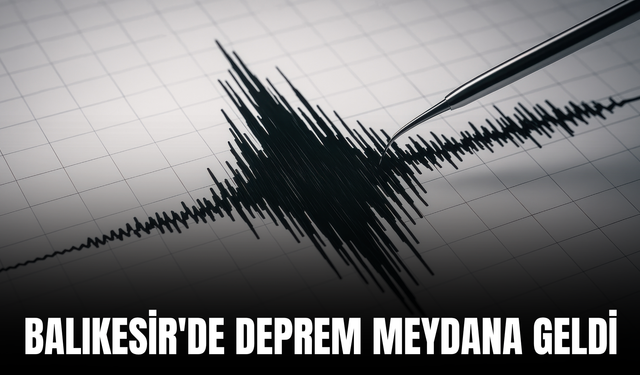 Balıkesir'de 6.1 büyüklüğünde deprem meydana geldi