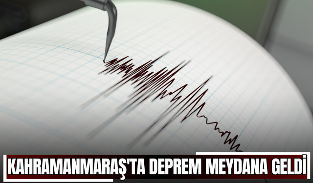 Kahramanmaraş'ta Deprem Meydana Geldi
