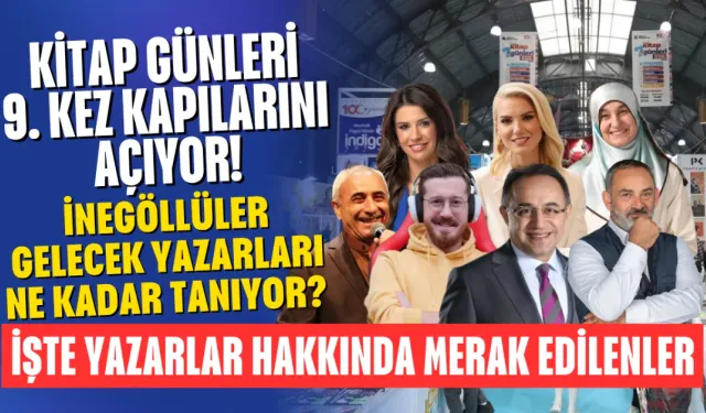 Kitap Günleri 9. Kez Kapılarını Açıyor! İnegöllüler Gelecek Yazarları Ne Kadar Tanıyor? İşte Yazarların Hayat Hikayeleri