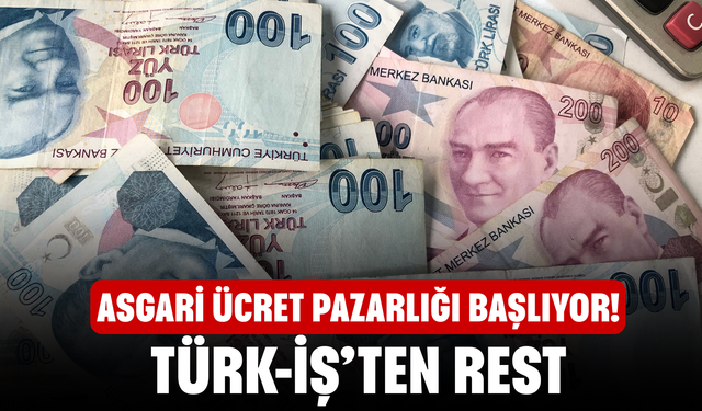 Asgari ücret pazarlığı başlıyor!