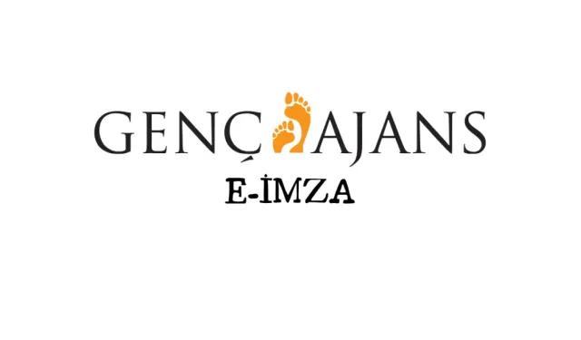 Genç Ajans’tan Dijital Çözüm: E-imza ile Hız Kazanın