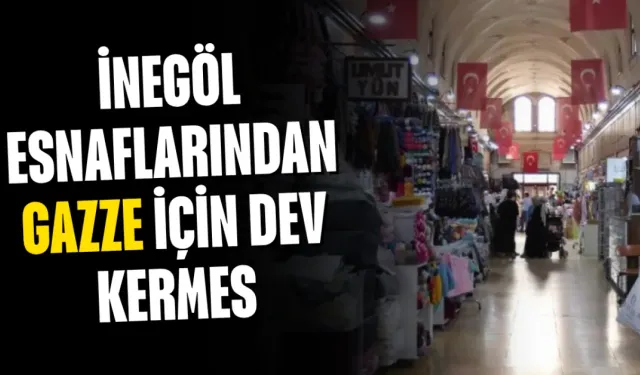 İnegöl esnaflarından Gazze için dev kermes