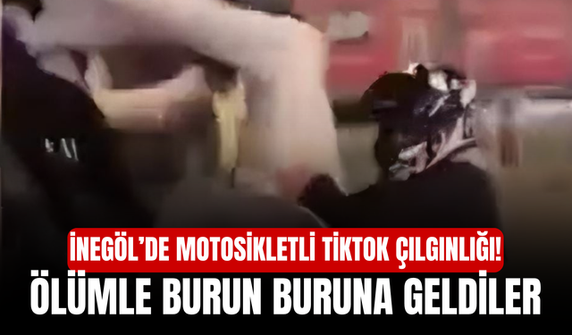 İnegöl’de Motosikletli TikTok Çılgınlığı! Ölümle Burun Buruna Geldiler