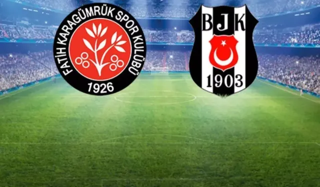 Karagümrük-Beşiktaş maçı ilk 11