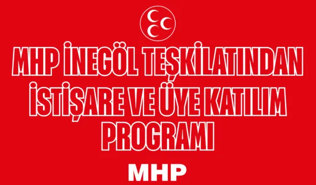 MHP İnegöl teşkilatından istişare ve üye katılım programı