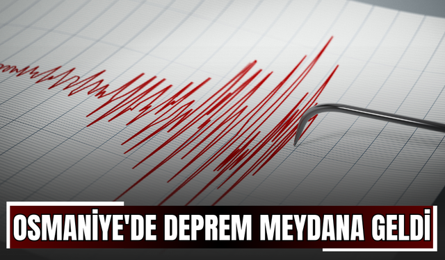Osmaniye'de Deprem Meydana Geldi