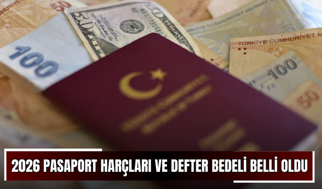 2026 Pasaport Harçları ve Defter Bedeli Belli Oldu