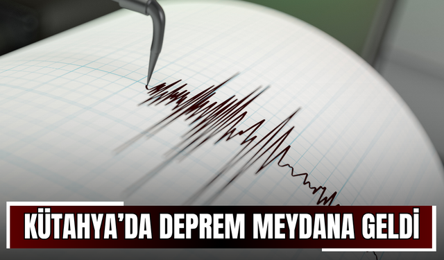 Kütahya’da Deprem Meydana Geldi
