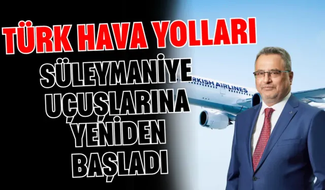 THY, Süleymaniye Uçuşlarını Yeniden Başlattı