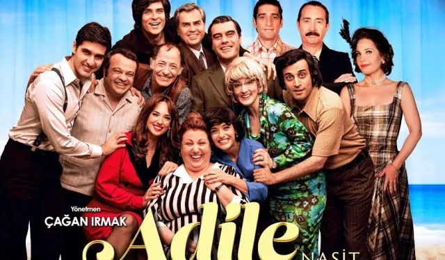 Adile Naşit Filmi Oyuncuları ve Konusu Nedir, Adile Naşit Filmi Ne Zamana Kadar Vizyonda Kalacak?