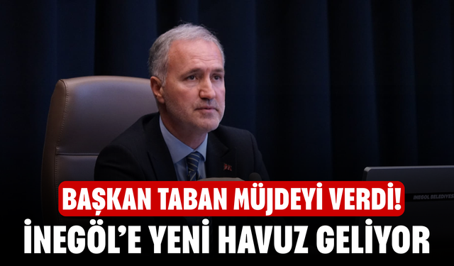 Başkan Taban müjdeyi verdi! İnegöl’e yeni havuz geliyor