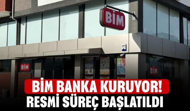 BİM Banka Kuruyor! Resmi Süreç Başlatıldı