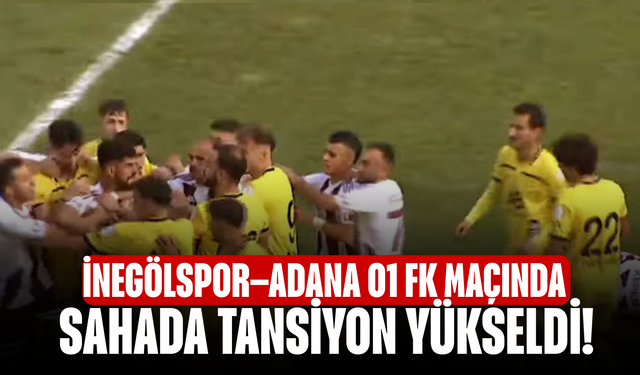 İnegölspor–Adana 01 FK Maçında Sahada Tansiyon Yükseldi!