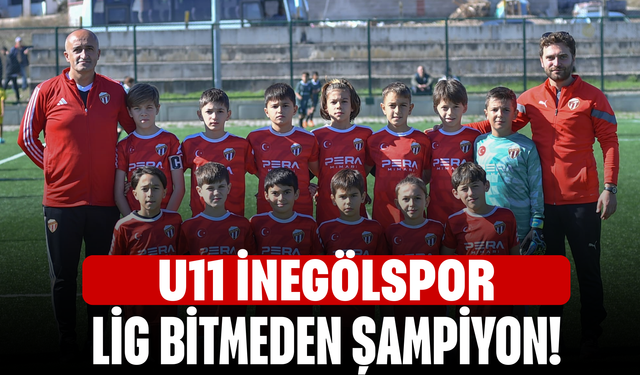 U11 İnegölspor Lig bitmeden şampiyon!