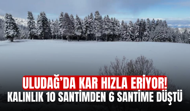 Uludağ’da Kar Hızla Eriyor! Kalınlık 10 Santimden 6 Santime Düştü
