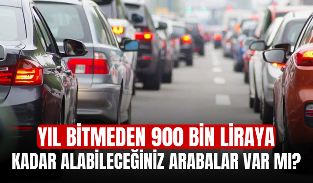 Yıl Bitmeden 900 Bin Liraya Kadar Alabileceğiniz Arabalar Var Mı? Böyle Bir Bütçeyle Hangi Modeller Dikkate Değer?