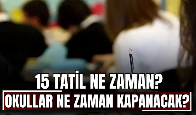 15 Tatil Ne Zaman? Okullar Ne Zaman Kapanacak? İşte MEB Takvimiyle 2026 Sömestr Tarihleri