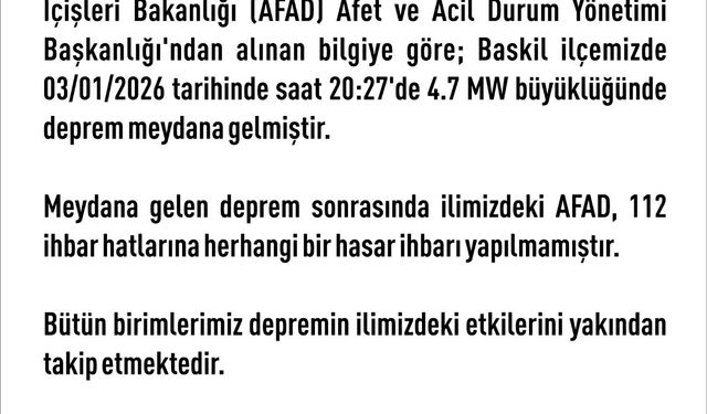 Elazığ Valiliği: 4.7 büyüklüğündeki deprem sonrası hasar ihbarı yok
