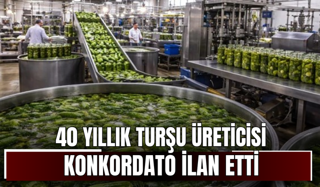 40 yıllık turşu üreticisi konkordato ilan etti