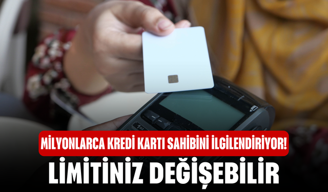 Kredi Kartı Limitlerine Yeni Düzenleme Yolda! Gelirin Üzerinde Limitler Düşürülebilir