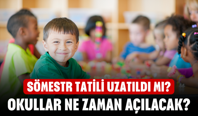 Sömestr Tatili Uzatıldı mı? Okullar 20 Şubata Kadar Tatil mi? Ne zaman açılacak?