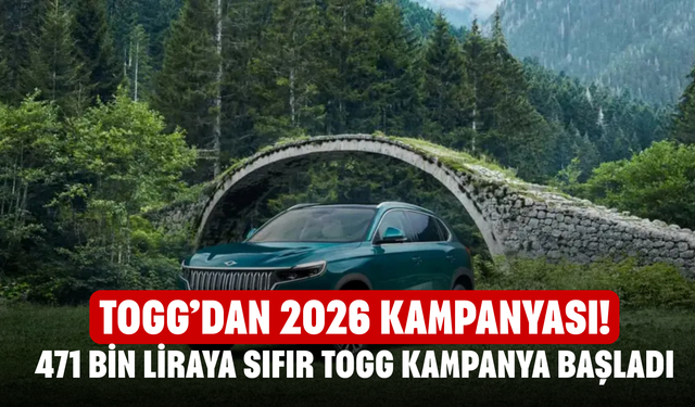 Togg’dan 2026 Kampanyası! 471 Bin Liraya Sıfır Togg Kampanya Başladı