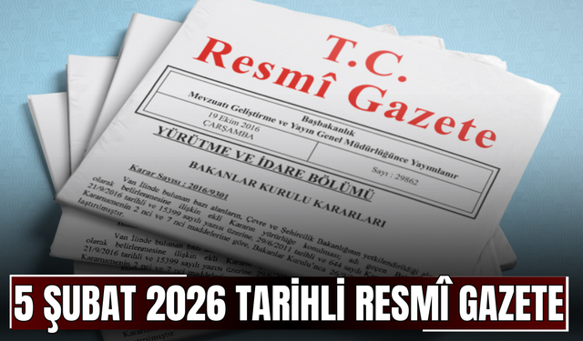05 Şubat 2026 Tarihli ve 33159 Sayılı Resmî Gazete