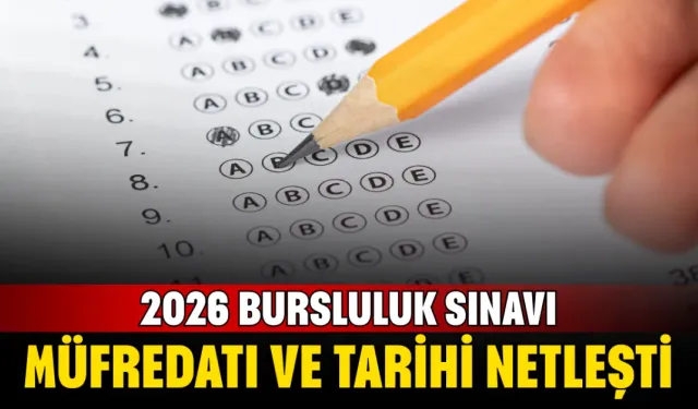 2026 bursluluk sınavı müfredatı ve tarihi netleşti
