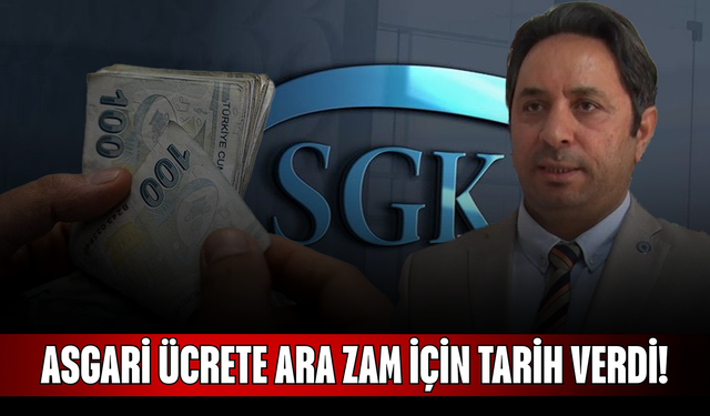 Asgari ücrete ara zam için tarih verdi!
