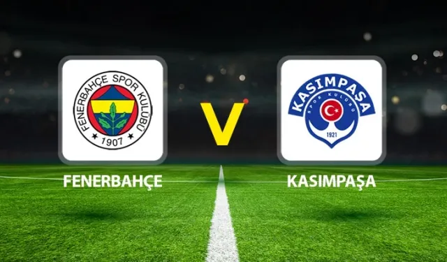Fenerbahçe - Kasımpaşa Maç Özeti