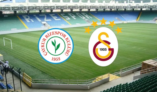 Rizespor - Galatasaray Maçı Başladı! Rizespor - Galatasaray maç kadrosu, skoru ve istatistikleri