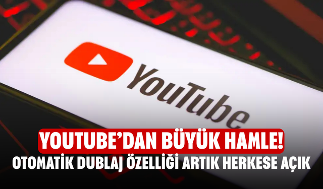 YouTube’dan Büyük Hamle! Otomatik Dublaj Özelliği Artık Herkese Açık! İşte Kullanımı
