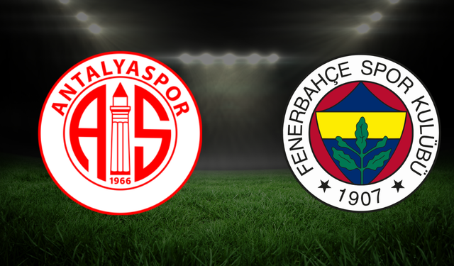 Antalyaspor-Fenerbahçe maçında ilk 11’ler belli