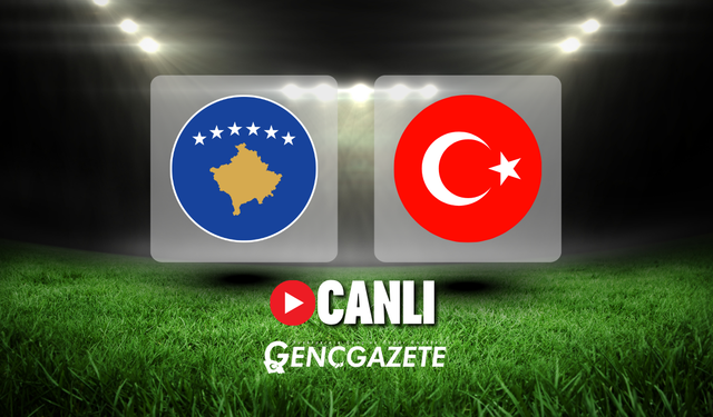 CANLI | Kosova – Türkiye Maçı Başladı! Kosova – Türkiye maç kadrosu, skoru ve istatistikleri