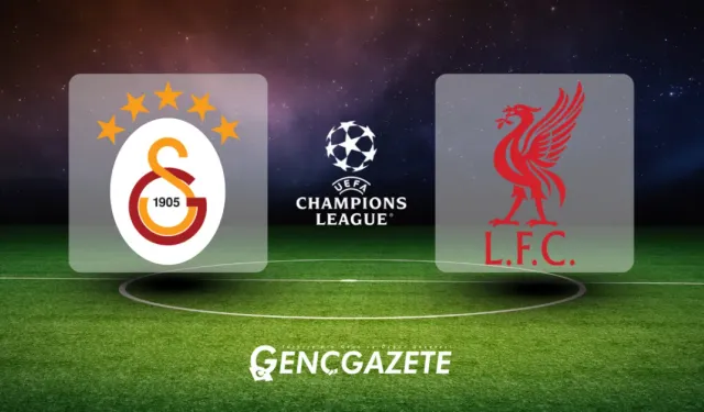 Galatasaray-Liverpool maçının ilk 11'leri belli oldu