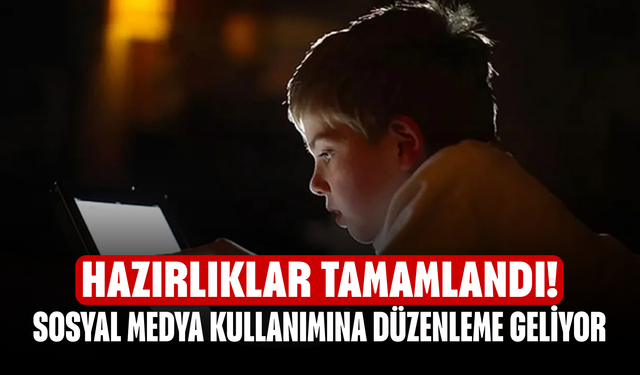 Hazırlıklar tamamlandı! Sosyal medya kullanımına düzenleme geliyor