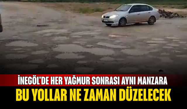İnegöl'de her yağmur sonrası aynı manzara! Bu yollar ne zaman düzelecek?
