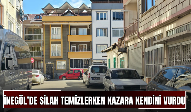 İnegöl’de silah temizlerken kazara kendini vurdu