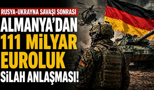 Almanya’dan 4 Yılda 111 Milyar Euroluk Silah Anlaşması