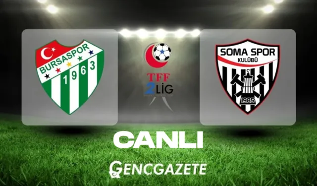 Bursaspor - Somaspor İlk Yarı Sonucu