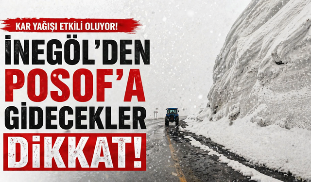 İnegöl'den Posof'a gidecekler dikkat!