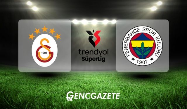 Galatasaray – Fenerbahçe Derbisi Ne Zaman, Saat Kaçta ve Hangi Kanalda?