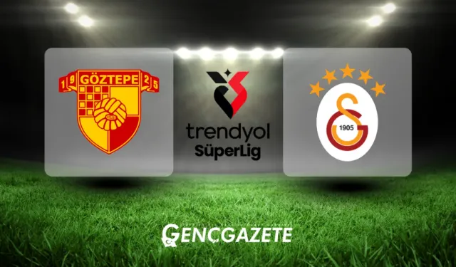CANLI | Göztepe - Galatasaray maçı Canlı Anlatım | Göztepe - Galatasaray maçı kadrosu