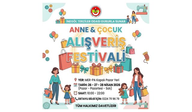 İnegöl'de Anne ve Çocuk Alışveriş Festivali Başlıyor