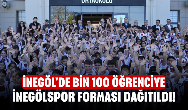 İnegöl'de bin 100 öğrenciye İnegölspor forması dağıtıldı!