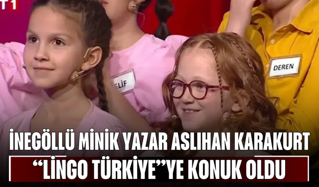 İnegöllü Minik Yazar Aslıhan Karakurt “Lingo Türkiye”ye Konuk Oldu