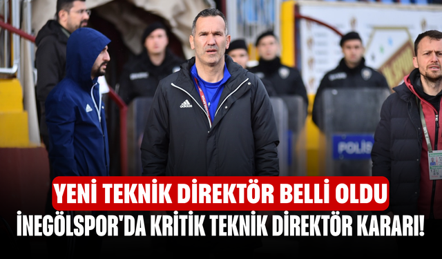 İnegölspor'da kritik teknik direktör kararı! Yeni teknik direktör belli oldu