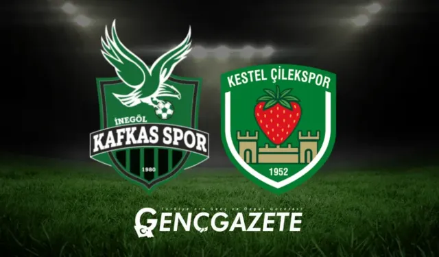 Kestel Çilek Spor – İnegöl Kafkas Spor Maçı Ne Zaman, Saat Kaçta?